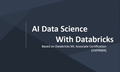 Instructor Led Course : AI Data Science Using Databricks (40 Hours)